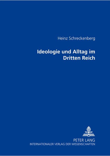 Ideologie und Alltag im Dritten Reich