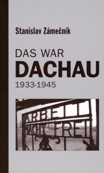 Das war Dachau 1933-1945