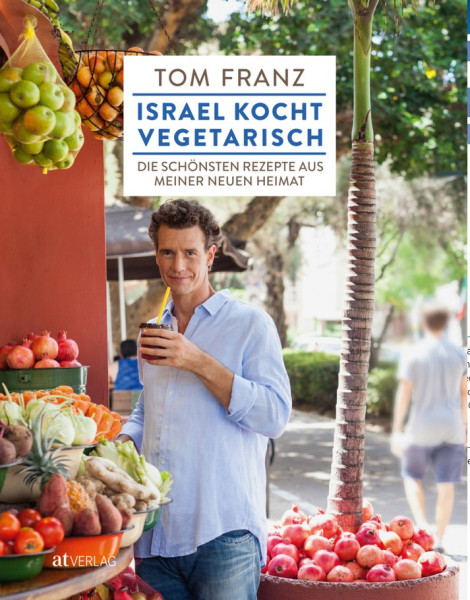 Israel kocht vegetarisch