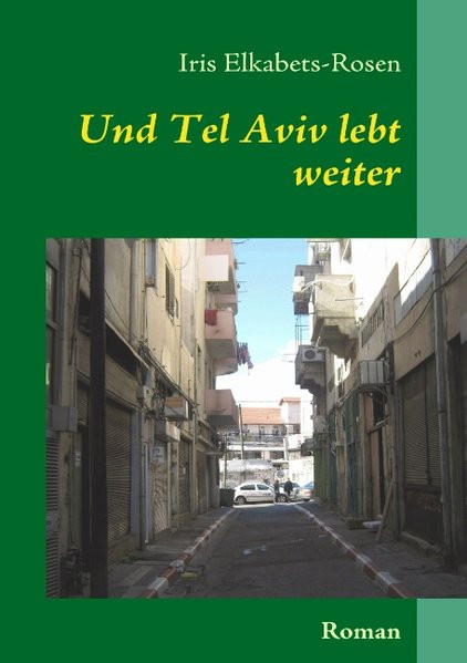 Und Tel Aviv lebt weiter