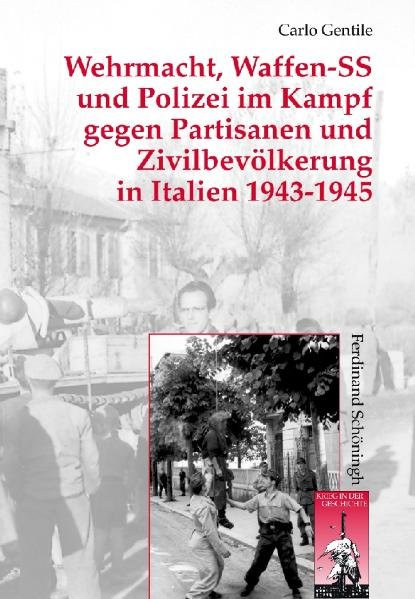 Wehrmacht und Waffen-SS im Partisanenkrieg: Italien 1943-1945