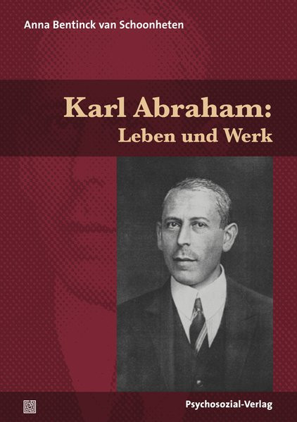 Karl Abraham: Leben und Werk