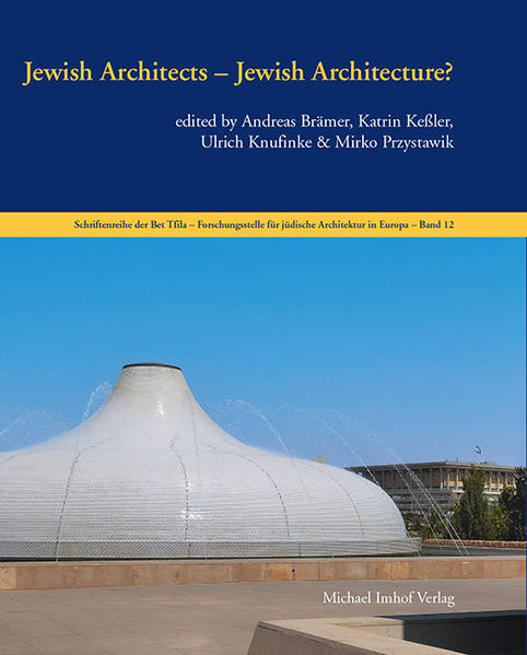 Jewish Architects – Jewish Architecture?