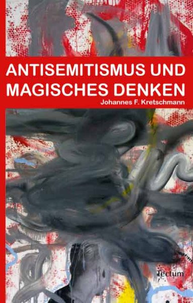 Antisemitismus und magisches Denken