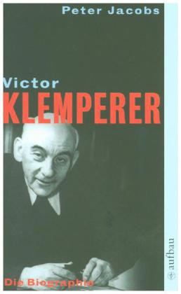 Victor Klemperer. Im Kern ein deutsches Gewächs