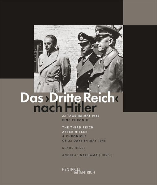 Das "Dritte Reich" nach Hitler. The Third Reich after Hitler