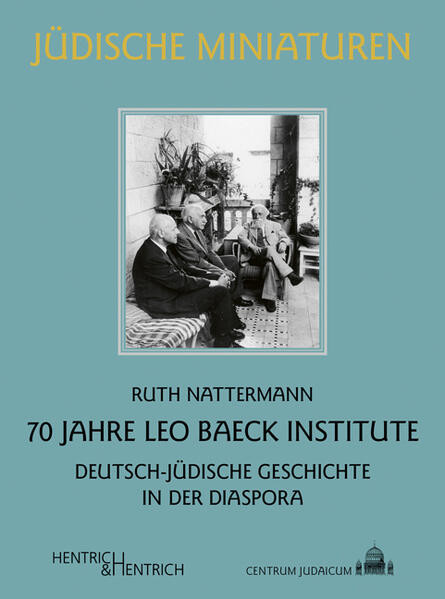 70 Jahre Leo Baeck Institute