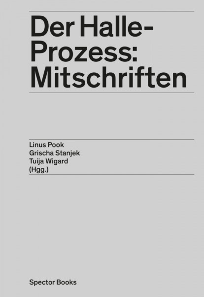 Der Halle-Prozess: Mitschriften