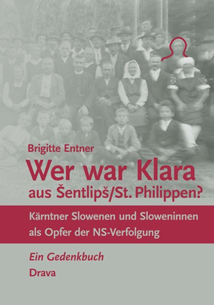 "Wer war Klara aus Sentlips/St. Philippen?"