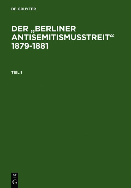 Der "Berliner Antisemitismusstreit" 1879-1881