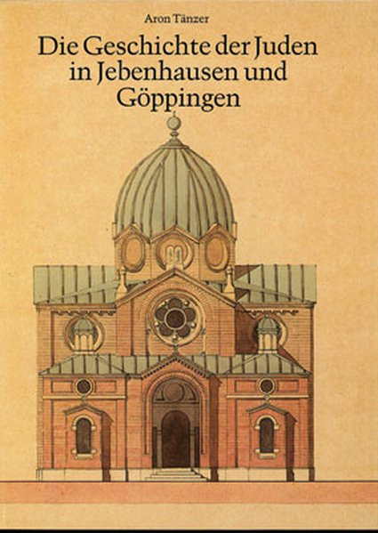 Die Geschichte der Juden in Jebenhausen und Göppingen