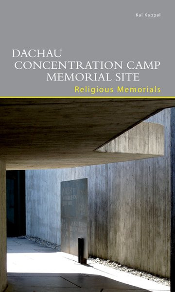 Dachau Concentration Camp Memorial Site. Religious Memorials