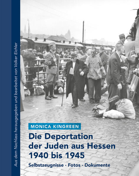 Die Deportation der Juden aus Hessen 1940 bis 1945