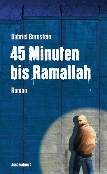 45 Minuten bis Ramallah
