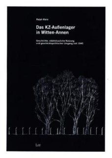 Klein:Das KZ-Außenlager in Witten-Annen