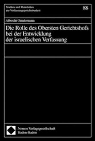 Die Rolle des Obersten Gerichtshofs bei der Entwicklung der israelischen Verfassung