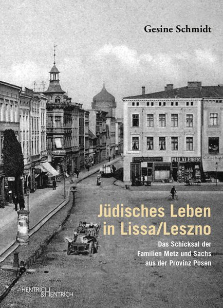 Jüdisches Leben in Lissa - Leszno