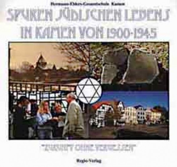 Spuren jüdischen Lebens in Kamen von 1900-1945