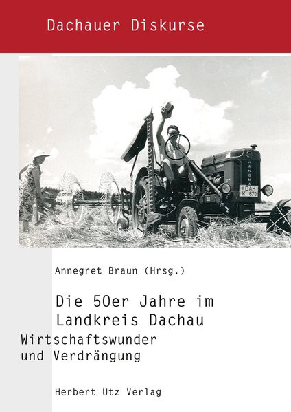 Die 50er Jahre im Landkreis Dachau