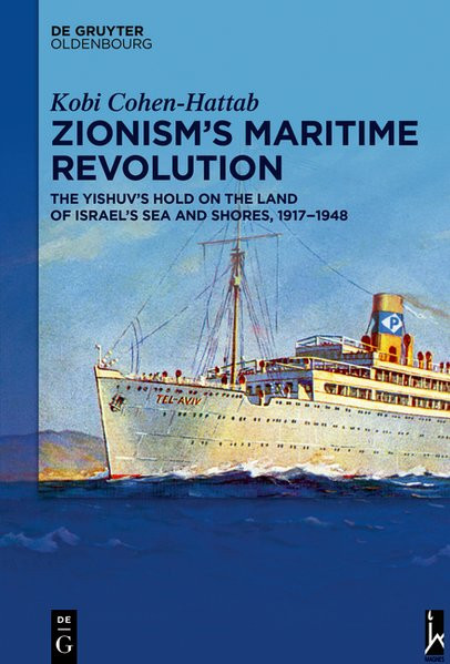 Zionism’s Maritime Revolution