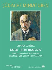 Max Liebermann. Impressionistischer Maler - Gründer der Berliner Secession