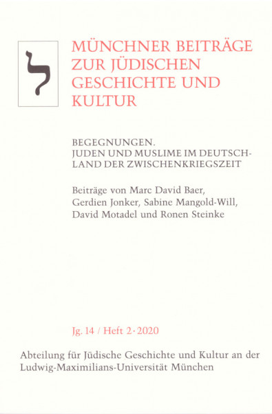 Begegnungen. Juden und Muslime im Deutschland der Zwischenkriegszeit