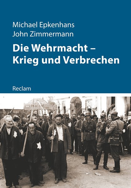 Die Wehrmacht – Krieg und Verbrechen