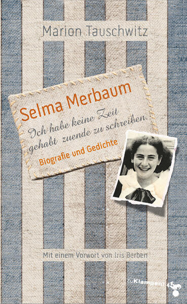 Selma Merbaum – Ich habe keine Zeit gehabt zuende zu schreiben