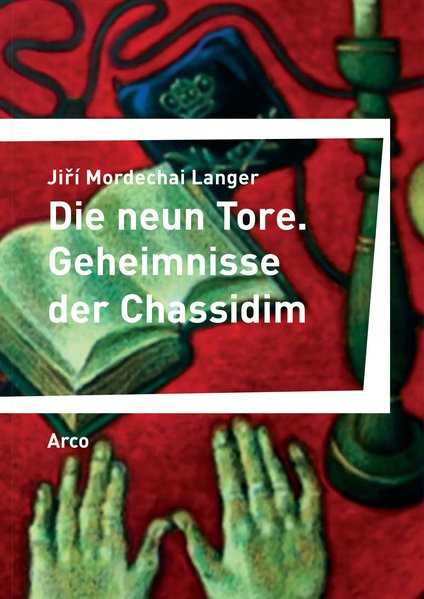 Die neun Tore. Geheimnisse der Chassidim