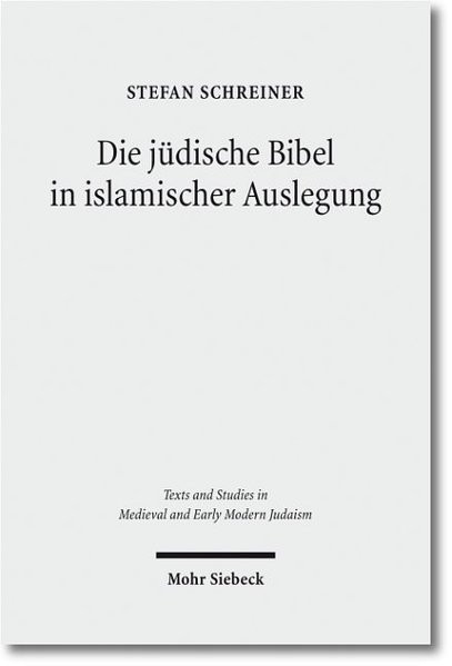 Die jüdische Bibel in islamischer Auslegung