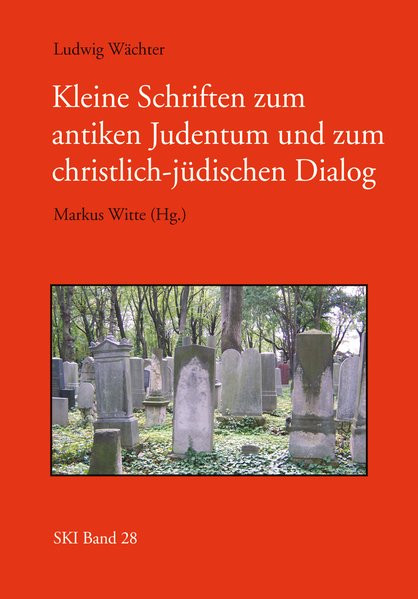 Kleine Schriften zum antiken Judentum und zum christlich-jüdischen Dialog