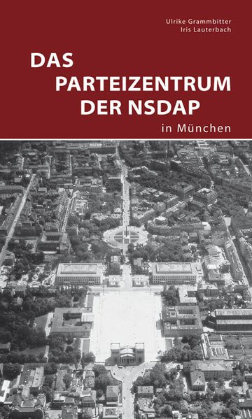 Das Parteizentrum der NSDAP in München