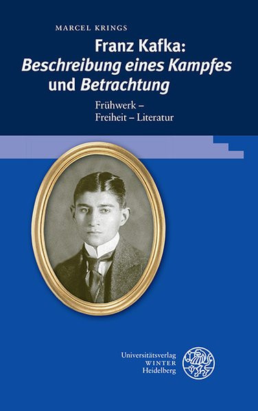 Franz Kafka: "Beschreibung eines Kampfes" und "Betrachtung"