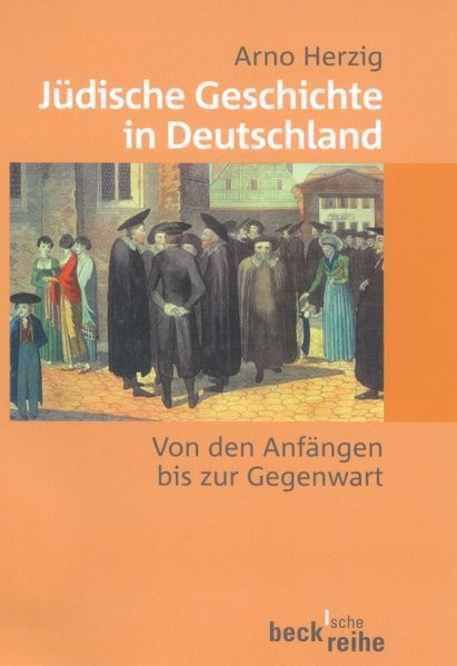 Jüdische Geschichte in Deutschland. Von den Anfängen bis zur Gegenwart