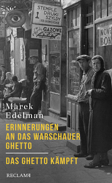 Erinnerungen an das Warschauer Ghetto - Das Ghetto kämpft