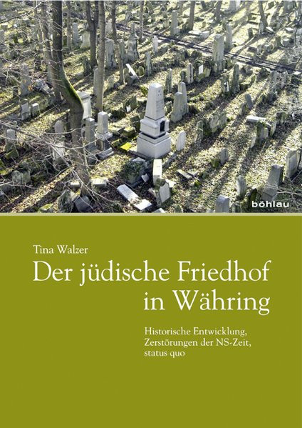 Der jüdische Friedhof in Währing