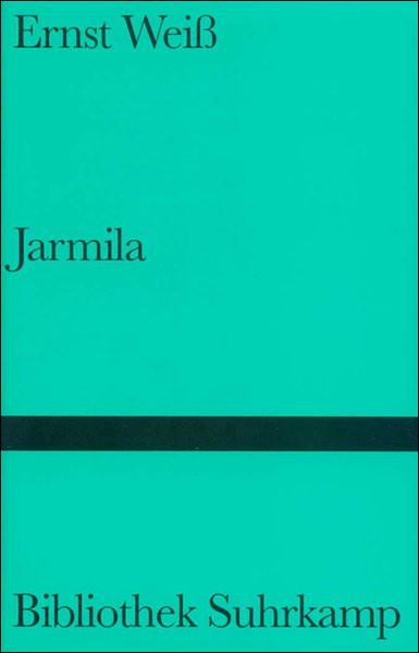 Jarmila. Eine Liebesgeschichte aus Böhmen