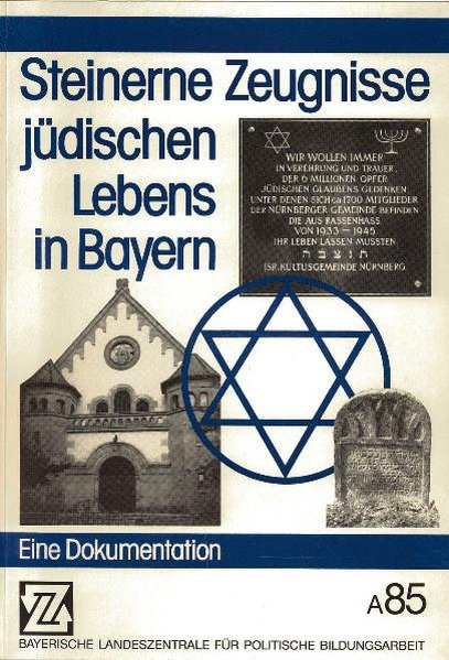 Steinerne Zeugnisse jüdischen Lebens in Bayern