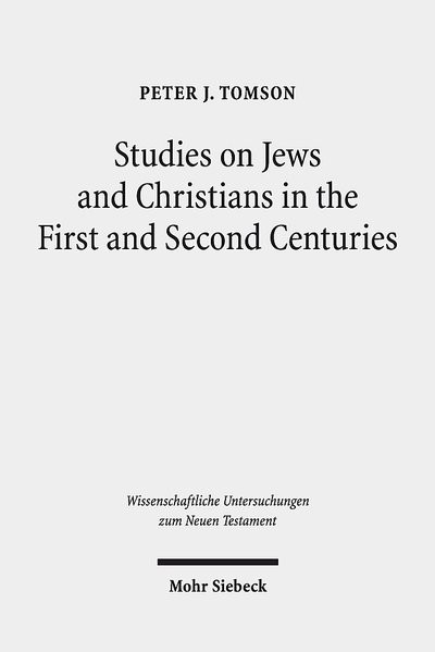 Studies on Jews and Christians in the First and Second Centuries