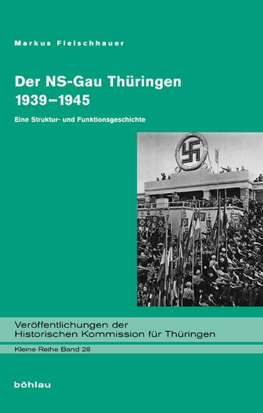 Der NS-Gau Thüringen 1939-1945