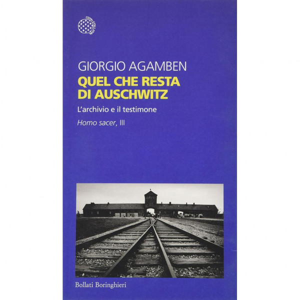 Quel Che Resta Di Auschwitz