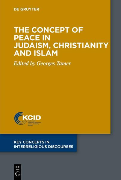 The Concept of Peace in Judaism, Christianity and Islam