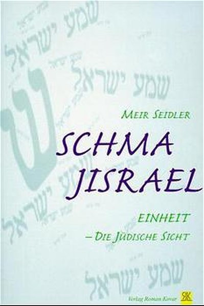 Schma Jisraelish Philosophy in the Modern Era. Einheit - Die jüdische Sicht