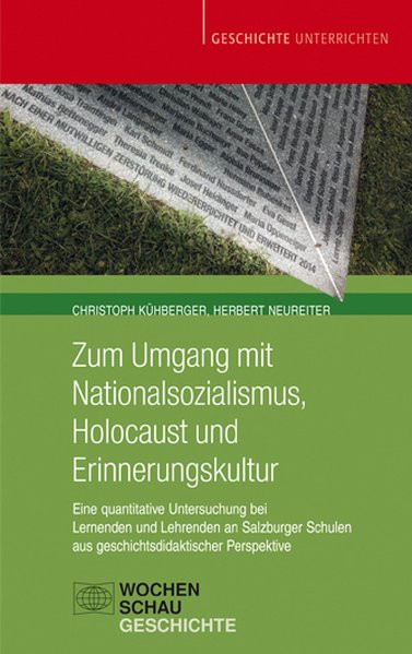 Zum Umgang mit Nationalsozialismus, Holocaust und Erinnerungskultur