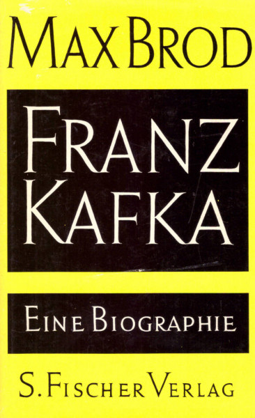 Franz Kafka. Eine Biographie