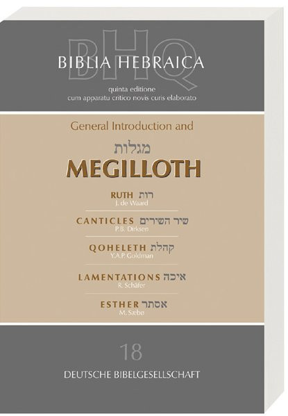1: General Indroduction and Megilloth. Die Bücher Ruth, Hoheslied, Qohelet, Klagelieder und Esther.