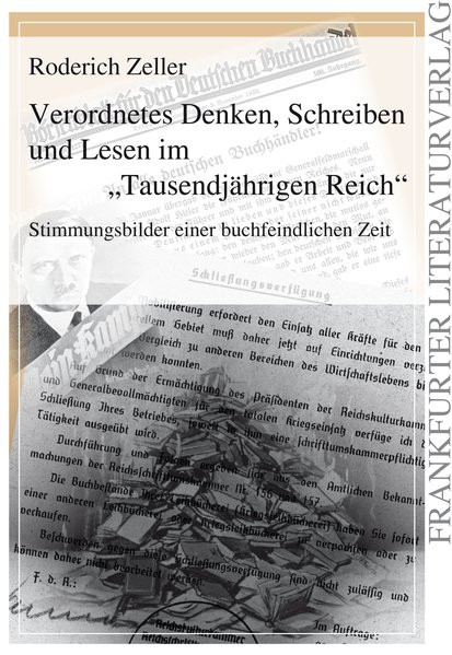 Verordnetes Denken, Schreiben und Lesen im "Tausendjährigen Reich"
