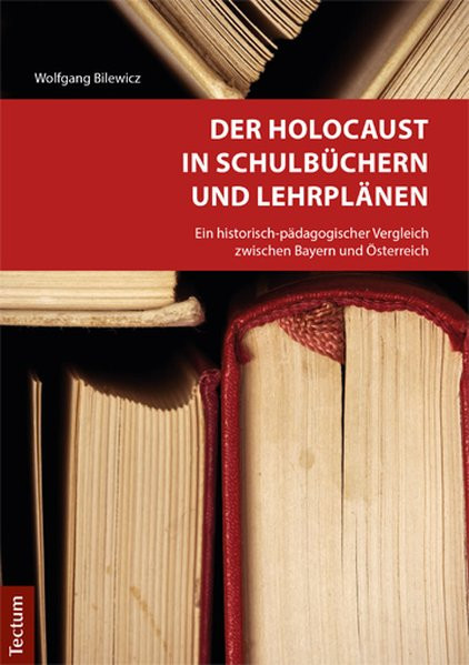 Der Holocaust in Schulbüchern und Lehrplänen