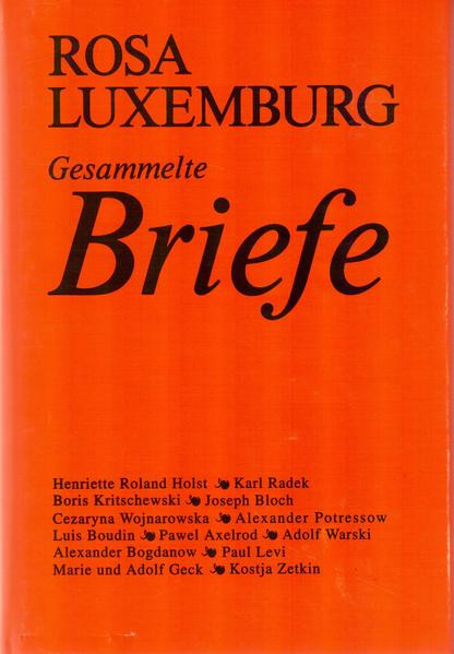 Luxemburg - Gesammelte Briefe / Gesammelte Briefe Band 1 - 6