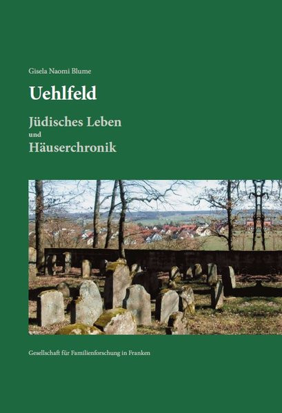 Uehlfeld - Jüdisches Leben und Häuserchronik